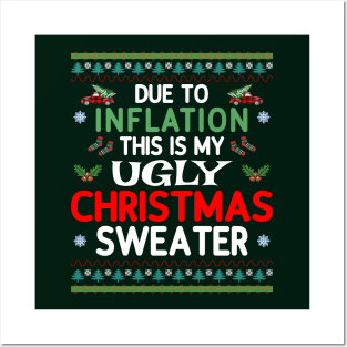 Due to Inflation, this is my ugly sweater Posters and Art